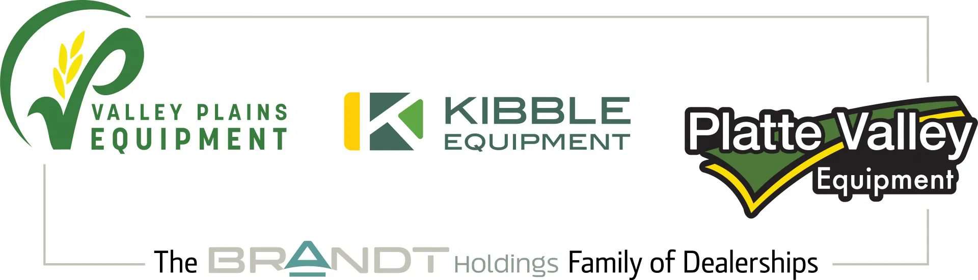 Brandt Holdings Company Agriculture Division Dealerships • Valley Plains Equipment • Kibble Equipment • Plains Valley Equipment